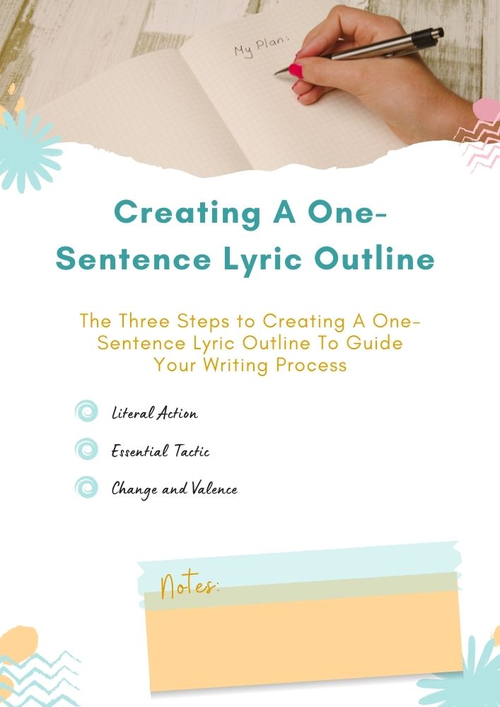 Episode 038 - Creating A One-Sentence Lyric Outline To Guide Your Writing Process 1