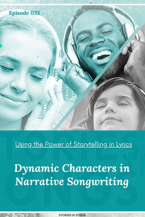 Dynamic Characters in Narrative Songwriting