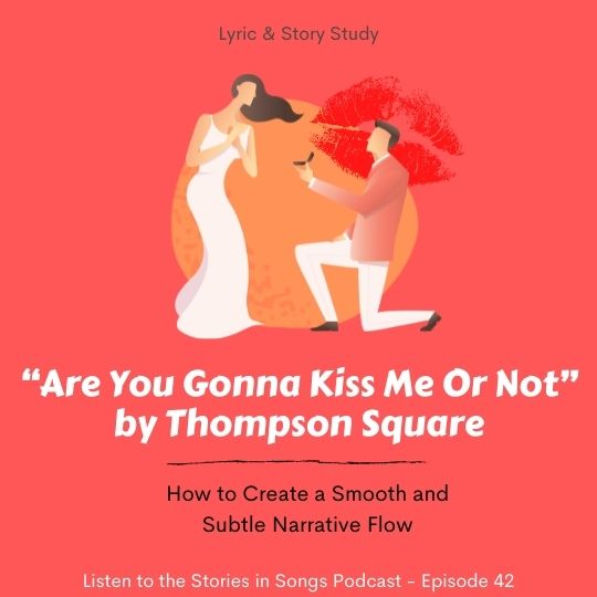 “Are You Gonna Kiss Me Or Not” by Thompson Square